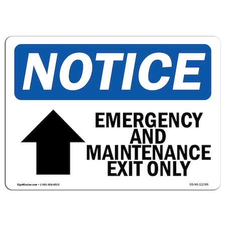 Signmission OSHA Sign, Emergency & Maintenance Exit, 24in X 18in, 18"W, 24" L, Landscape, OS-NS-D-1824-L-11748 OS-NS-D-1824-L-11748